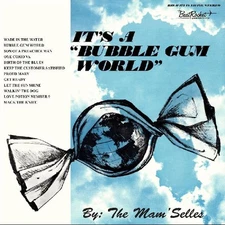 The Mam'selles It's A Bubble Gum World Music CDs New