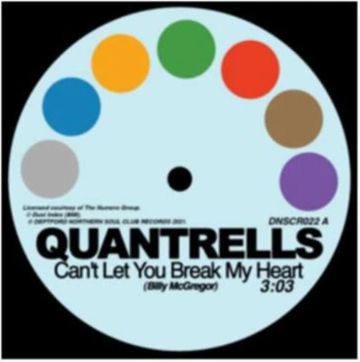 Quantrells & Promise Can't Let You Break My Heart/I'm Not Ready for Love (Vinyl)