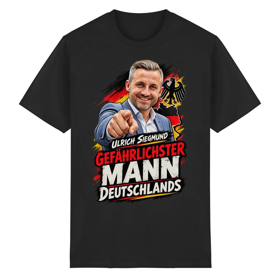 Gefährlichster Mann Deutschlands - Ulrich Siegmund - T-Shirt / AfD - Bild 1 von 1