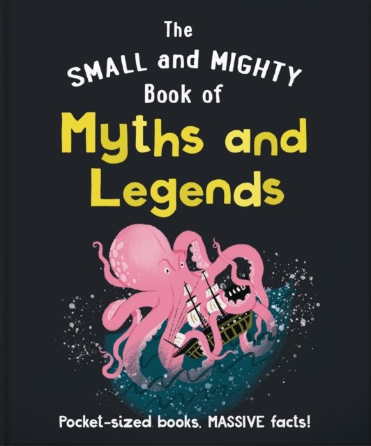 The Small and Mighty Book of Myths and Legends by OH (Hardback Book) - Image 5