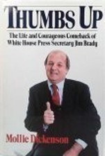 Thumbs Up : The Jim Brady Story Hardcover Mollie Dickenson