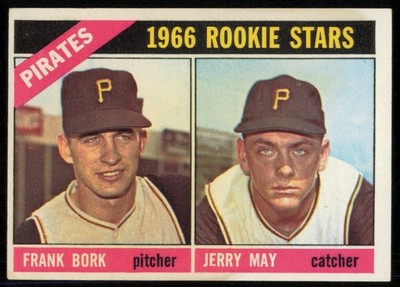 1966 TOPPS PIRATES ROOKIES   FRANK BORK/JERRY MAY RC #123 EXMT-NM