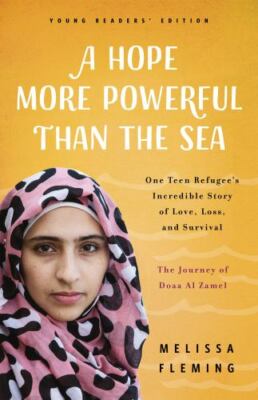 A Hope More Powerful Than the Sea: The Journey of Doaa Al Zamel: One Teen...