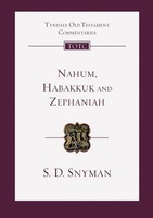 Nahum, Habakkuk And Zephaniah | An Introduction And Commentary | S D Snyman