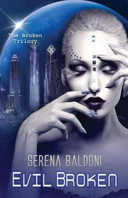 Evil Broken by Serena Baldoni (Italian) Paperback Book