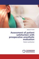 Abateneh Wahidi | Assessment Of Patient Satisfaction With Preoperative...