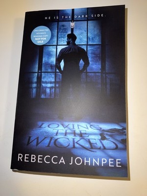 Loving The Wicked By Rebecca Johnpee 2026 PaperBack ARC