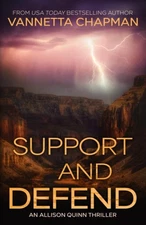 Support and Defend: An Allison Quinn Thriller