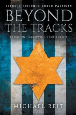 Beyond the Tracks: Based on Harrowing True Events - Paperback - VERY GOOD