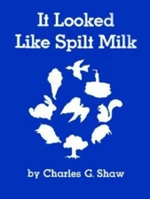 It Looked Like Spilt Milk - Paperback By Charles Shaw - GOOD