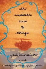 The Implacable Order of Things: A Novel by Jose Luis Peixoto