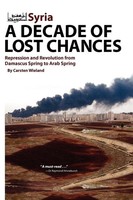 Syria - A Decade Of Lost Chances Carsten Wieland Taschenbuch Englisch 2012