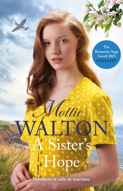 A Sister's Hope: a completely addictive historical  by Mollie Walton HARDBACK