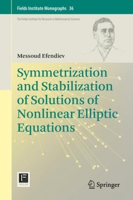 Symmetrization and Stabilization of Solutions of Nonlinear Elliptic Equations...