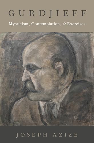 Gurdjieff: Mysticism, Contemplation, and Exercises by Joseph Azize NEW - Image 2