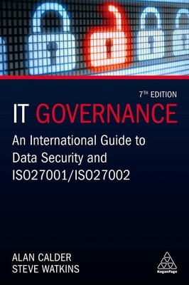 IT Governance: An International Guide to Data Security and ISO .