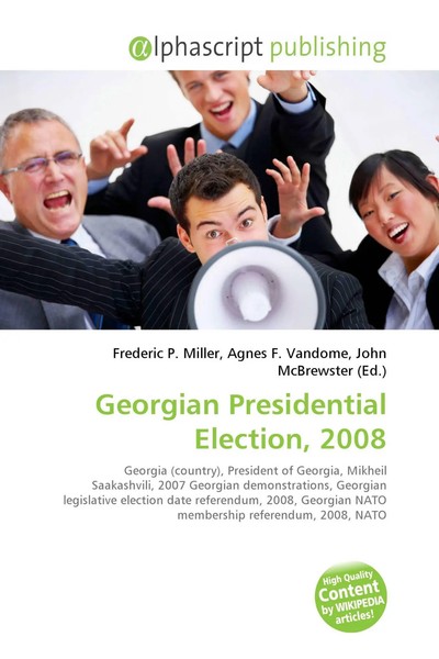 Frederic P. Miller (U. A.) | Georgian Presidential Election, 2008 | Taschenbuch-image