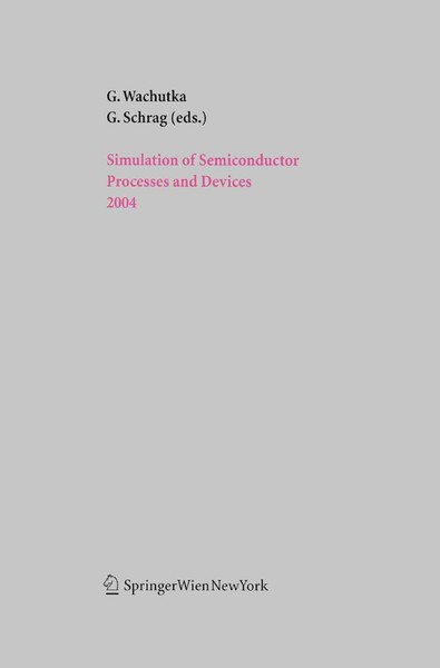 Simulation Of Semiconductor Processes And Devices 2004 Gabriele Schrag-image