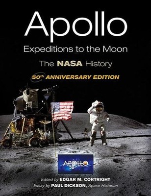 Apollo Expeditions to the Moon: the 50th Anniversary Edition by
