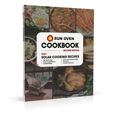 Sun Oven Cookbook : Sun Oven Solar Recipes Sun Oven Solar Recipes for Off-Grid