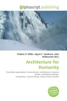 Frederic P. Miller (U. A.) | Architecture For Humanity | Taschenbuch | Englisch