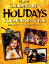 HOLIDAY SCRAPBOOKS Scrapbooking idea book MEMORY MAKERS Soft Cover 128 Pages New