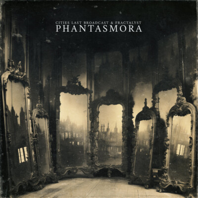 CITIES LAST BROADCAST & FRACTALYST  phantasmora CD