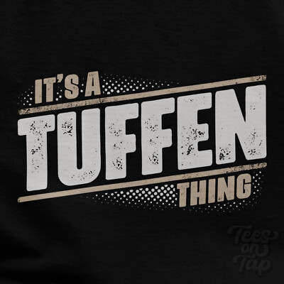 IT'S A TUFFEN THING T-SHIRT Name Nachname lustig Familie Geschenkidee
