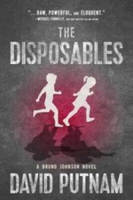 The Disposables (A Bruno Johnson Thriller) - Hardcover By Putnam, David - GOOD