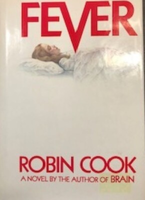 Robin Cook Fever Fever by Robin Cook. Hardcover 1982, Wonderful condition! | eBay