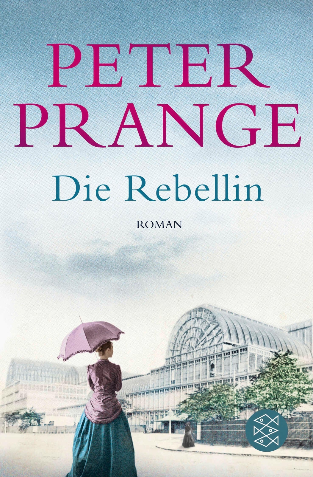 Thumbnail - Peter Prange / Die Rebellin / 9783596299416