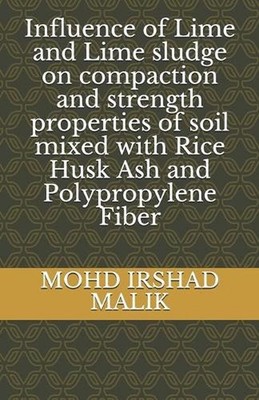 Influence of Lime and Lime sludge on compaction and strength properties of soil