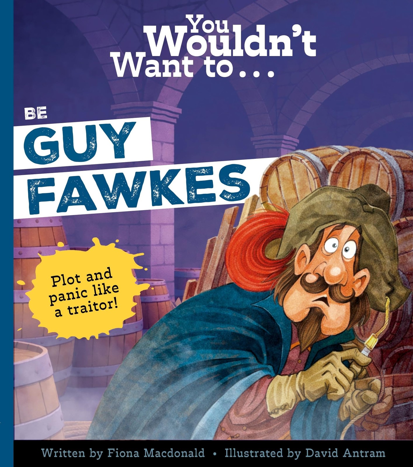 You Wouldn't Want to Be Guy Fawkes by Fiona MacDonald, MacDon... - - Image 6