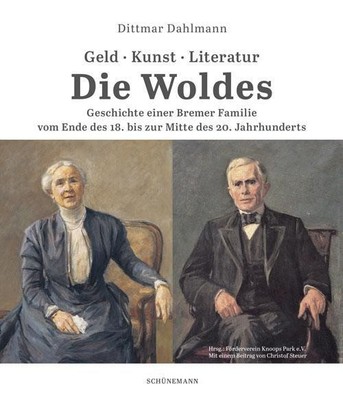 Die Woldes | Geschichte einer Bremer Familie | Dittmar Dahlmann | Deutsch | Buch