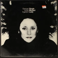 GEORGE ANNE EGERTON: single minded lady SINGLE MINDED LADY 12" LP 33 RPM Sealed