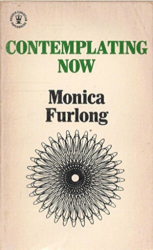 Contemplating Now (Hodder Christian paperbacks) by Furlong, Monica Paperback The - Bild 1 von 2