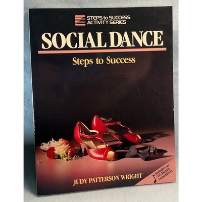 Social Dance Steps to Success Judy Patterson Wright Book 1992 Activity Series