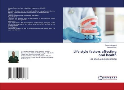 Life style factors affecting oral health Saurabh Agarwal