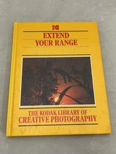 The Kodak Library of Creative Photography: Extend Your Range
