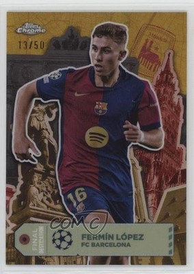 2024 Topps Chrome UEFA Club Competitions Gold Refractor 13/50 Fermin Lopez 4f5