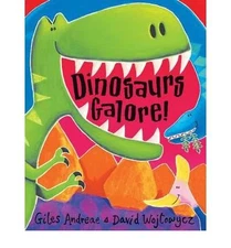 Dinosaurs Galore! - Andreae, Giles - Very Good - See condition notes