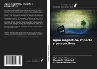 Mghaiouini Redouane (U. A.) | Agua MagnéTica, Impacto Y Perspectivas | Buch