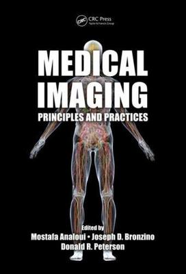 Medical Imaging: Principles and Practices