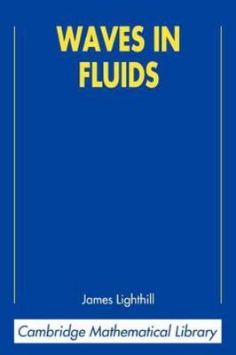 Waves in Fluids Lighthill Paperback Cambridge University Press 9780521010450