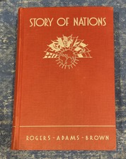 Vintage STORY OF NATIONS By Lester B. Rogers/ Fay Adams / Walker Brown 1936