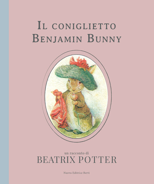 CONIGLIETTO BENJAMIN BUNNY. EDIZ. A COLORI (IL) POTTER BEATRIX