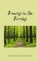 Sebastian Whitmore | Breezes In The Birches | Taschenbuch | Englisch (2025)