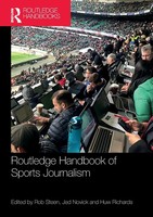 Routledge Handbook Of Sports Journalism Rob Steen (U. A.) Taschenbuch Englisch