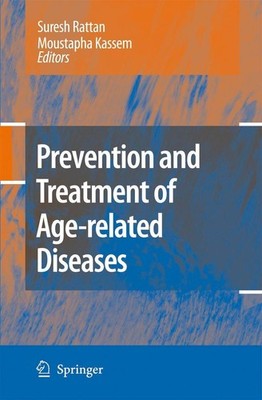 Prevention and Treatment of Age-related Diseases Suresh I. S. Rattan
