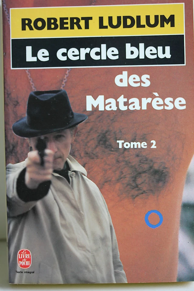 LE LIVRE DE POCHE - LE CERCLE BLEU DES MATARESE - TOME 2 - ROBERT LUDLUM - 1979 - Photo 1/1